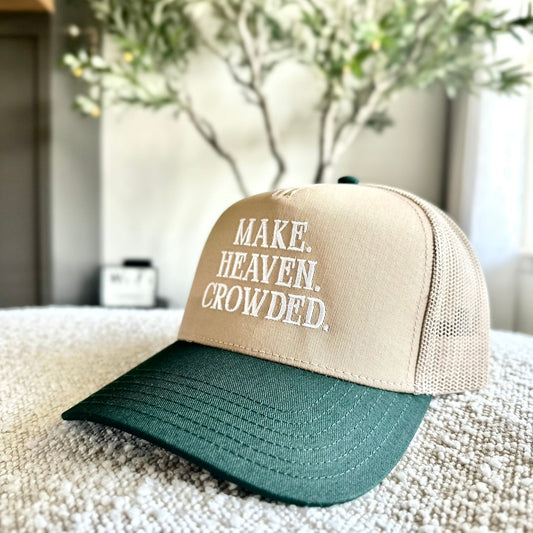 Make Heaven Crowded | Premium Hat (Limited Quantity)